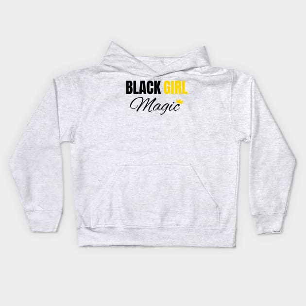 Black Girl Magic, Black History, African American, for Black Women Kids Hoodie by UrbanLifeApparel